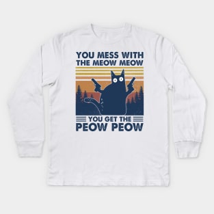 Black Cat You Mess With The Meow Meow You Get The Peow Peow Vintage Kids Long Sleeve T-Shirt